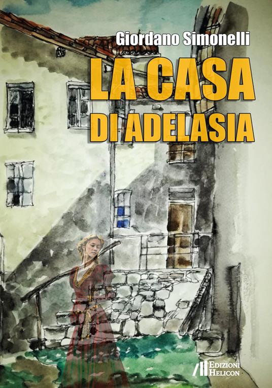 La casa di Adelasia - Giordano Simonelli - copertina