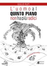 L' uomo al quinto piano non ha più radici