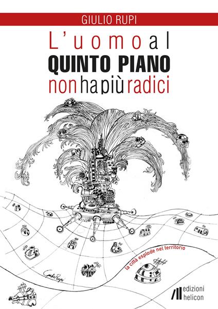 L' uomo al quinto piano non ha più radici - Giulio Rupi - copertina
