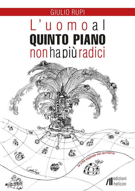 L' uomo al quinto piano non ha più radici - Giulio Rupi - copertina