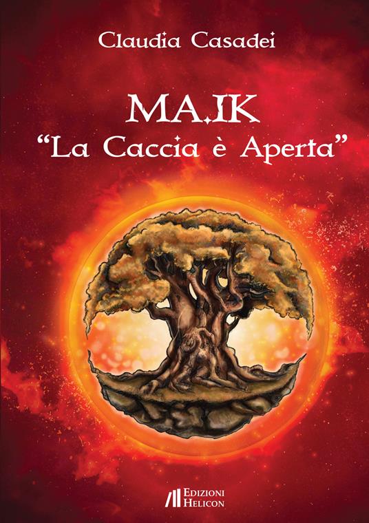 MA.IK. La caccia è aperta - Claudia Casadei - copertina