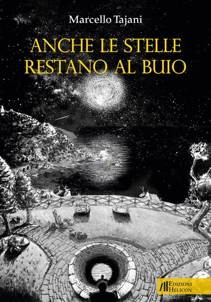 Anche le stelle restano al buio - Marcello Tajani - copertina