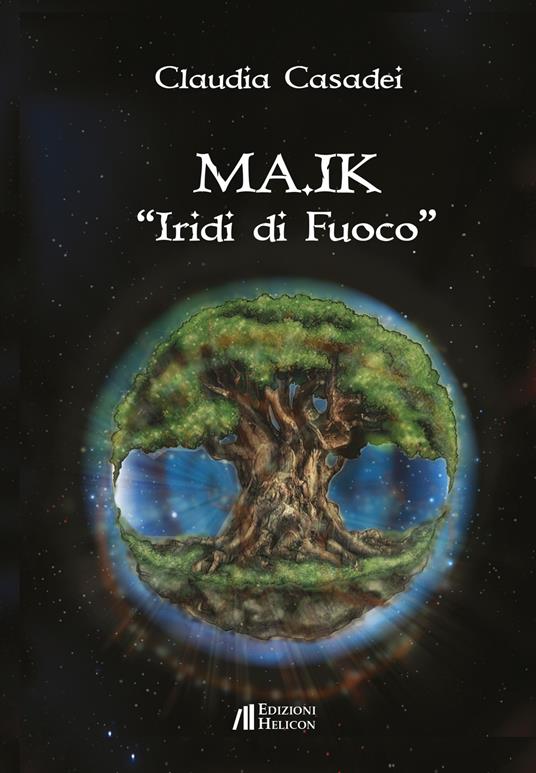 MA.IK. Iridi di fuoco - Claudia Casadei - copertina