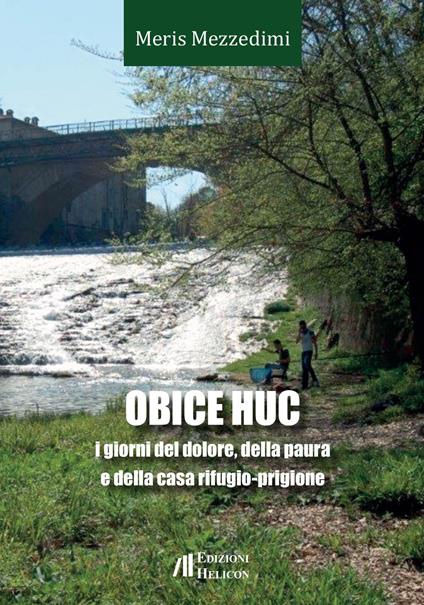Obice huc. I giorni del dolore, della paura e della casa rifugio-prigione - Meris Mezzedimi - copertina