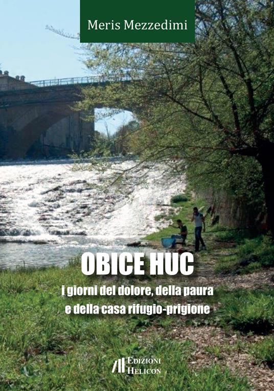 Obice huc. I giorni del dolore, della paura e della casa rifugio-prigione - Meris Mezzedimi - copertina