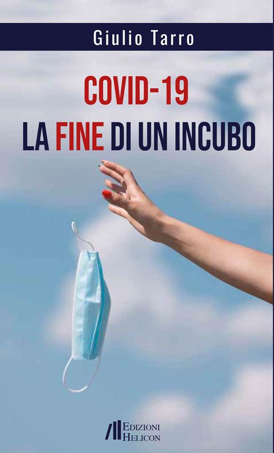 Covid-19. La fine di un incubo - Giulio Tarro - copertina