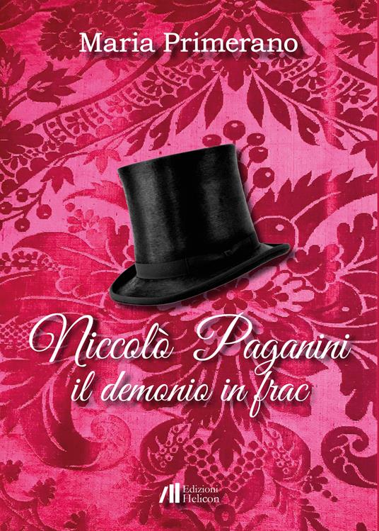 Niccolò Paganini. Il demonio in frac - Maria Primerano - copertina