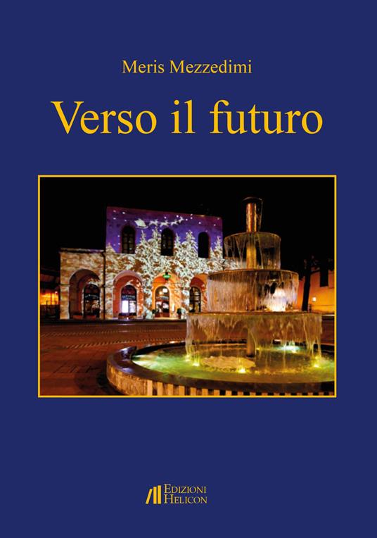 Verso il futuro - Meris Mezzedimi - copertina