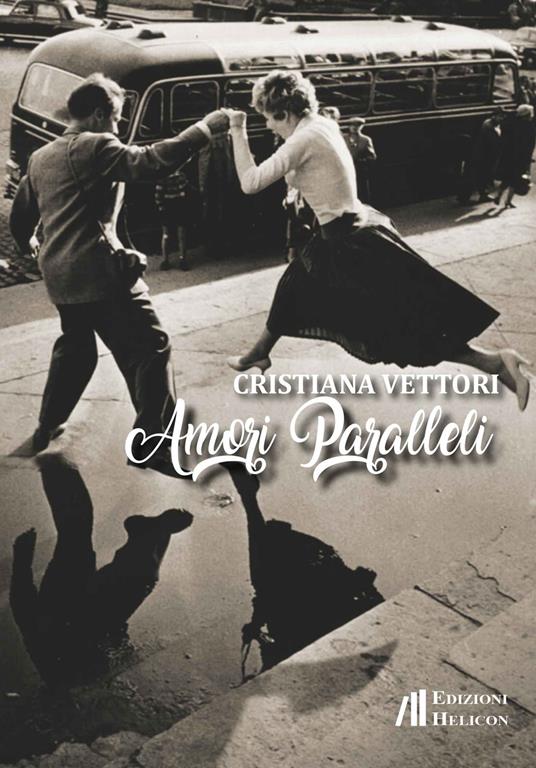 Amori paralleli - Cristiana Vettori - copertina