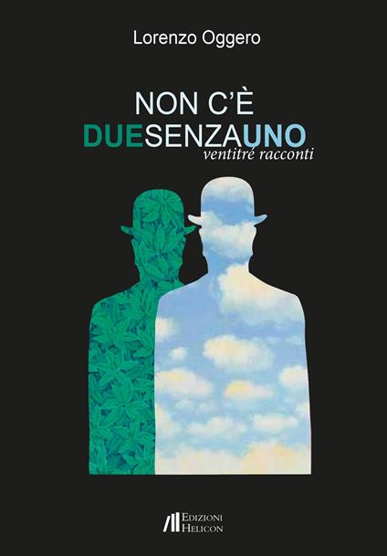 Non c'è due senza uno. Ventitré racconti - Lorenzo Oggero - copertina