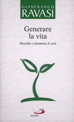 Il maestro e il discepolo. Generare la vita