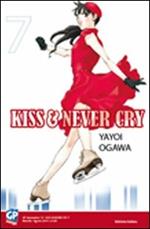 Kiss & never cry. Vol. 7