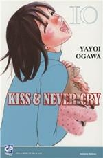 Kiss & never cry. Vol. 10