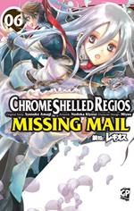 Chrome Shelled Regios. Missing Mail. Vol. 6