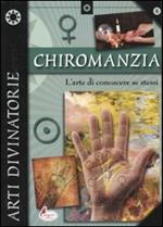 Chiromanzia. L'arte di conoscere se stessi