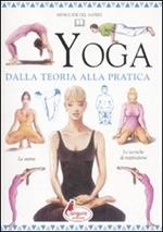 Yoga. Dalla teoria alla pratica