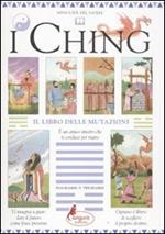 I Ching. Il libro delle mutazioni