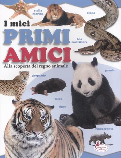 I miei primi amici. Alla scoperta del regno animale - copertina