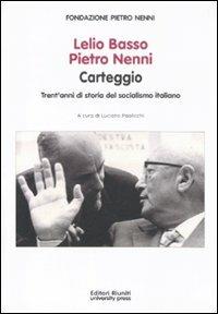 Lelio Basso, Pietro Nenni. Carteggio. Trent'anni di storia del socialismo italiano - copertina