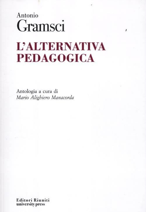 L'alternativa pedagogica - Antonio Gramsci - copertina