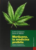 Marijuana. La medicina proibita