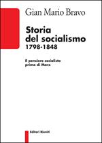 Storia del socialismo 1798-1848. Il pensiero socialista prima di Marx