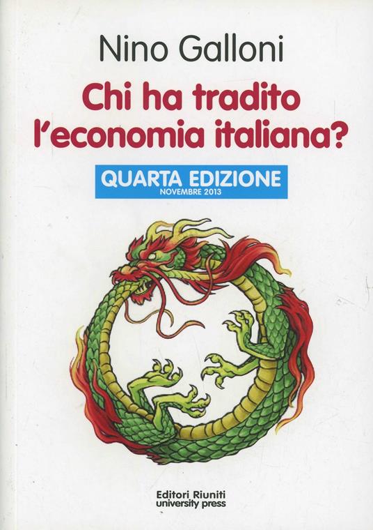 Chi ha tradito l'economia italiana? - Nino Galloni - copertina