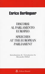 Discorsi al parlamento europeo-Speeches at the european parliament