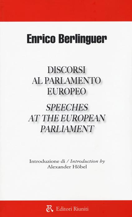 Discorsi al parlamento europeo-Speeches at the european parliament - Enrico Berlinguer - copertina