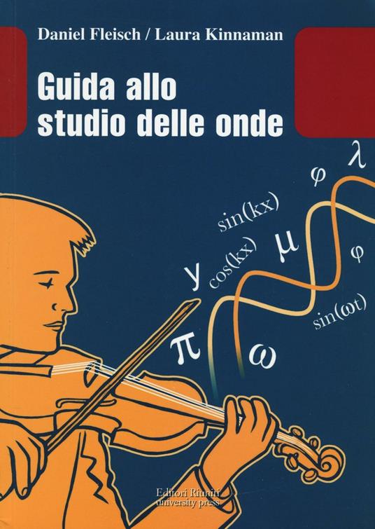 Guida allo studio delle onde. Con aggiornamento online - Daniel Fleisch,Laura Kinnaman - copertina