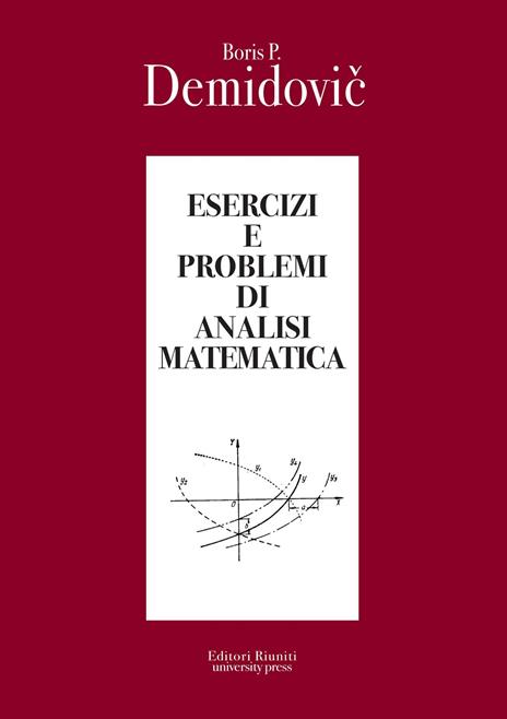 Esercizi e problemi di analisi matematica - Boris P. Demidovic - copertina