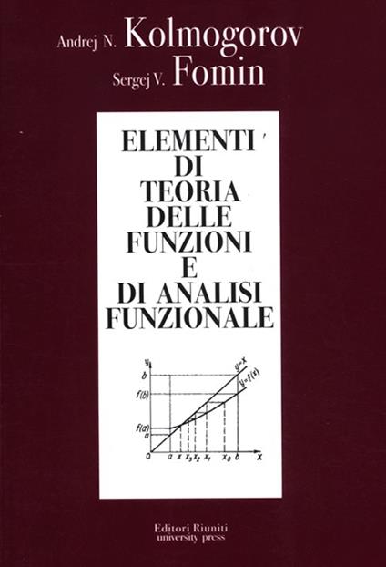 Elementi di teoria delle funzioni e di analisi funzionale - Andrej N. Kolmogorov,Sergej V. Fomin - copertina
