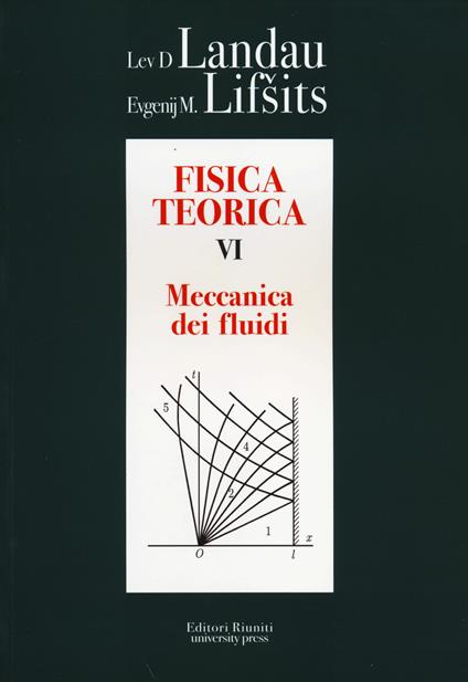 Fisica teorica. Vol. 6: Meccanica dei fluidi. - Lev D. Landau,Evgenij M. Lifsits - copertina