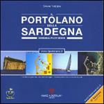 Il portolano della Sardegna. Portolano e guida nautica della Sardegna. Ediz. multilingue