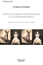 La tecnica di danza di Doris Humprey e il suo potenziale creativo