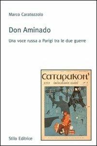 Don Aminado. Una voce russa a Parigi tra le due guerre - Marco Caratozzolo - copertina