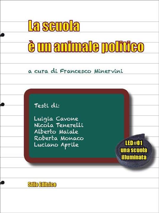 La scuola è un animale politico - Francesco Minervini - ebook