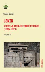 Lenin. Verso la Rivoluzione d'Ottobre (1905-1917). Vol. 2