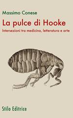La pulce di Hooke. Intersezioni tra medicina, letteratura e arte