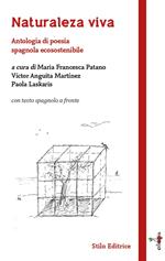 Naturaleza viva. Antologia di poesia spagnola ecosostenibile
