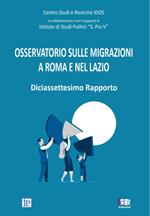 Osservatorio sulle migrazioni a Roma e nel Lazio. 17° rapporto