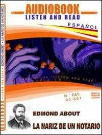 La nariz de un notario. Audiolibro. CD Audio. Con CD-ROM - Edmond About - copertina