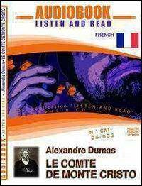 Le comte de Monte Cristo. Audiolibro. CD Audio. Con CD-ROM - Alexandre Dumas - copertina
