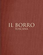 Il Borro Toscana. Ediz. italiana e inglese