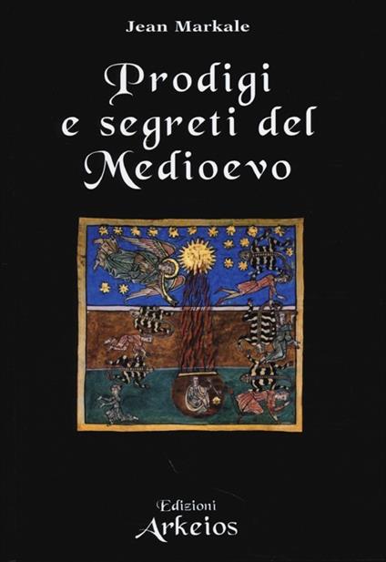Prodigi e segreti del Medioevo - Jean Markale - copertina