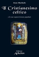 Il cristianesimo celtico e le sue sopravvivenze popolari
