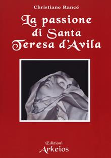 La passione di Teresa d'Avila