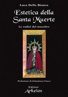 Estetica della Santa Muerte