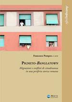 Pigneto-Banglatown. Migrazioni e conflitti di cittadinanza in una periferia storica romana