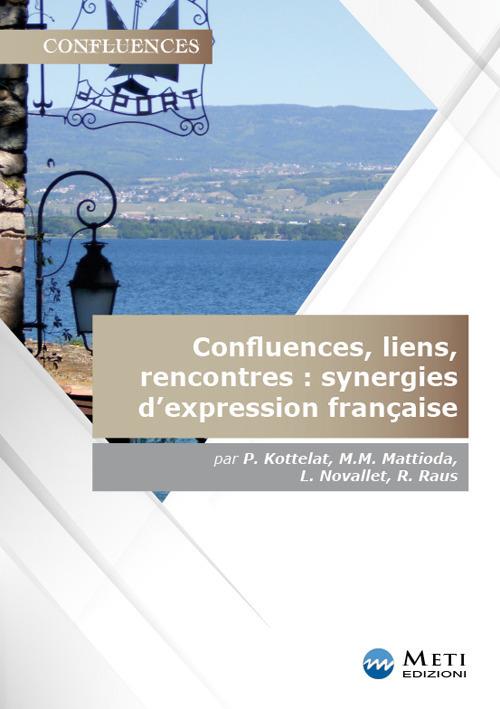 Confluences, liens, rencontres : synergies d'expression française - copertina